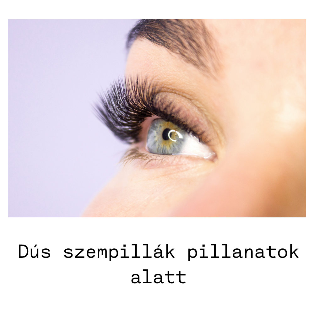 Dús szempillák pillanatok alatt